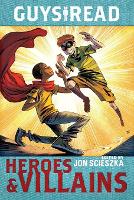 Book Cover for Guys Read: Heroes & Villains by Jon Scieszka, Christopher Healy, Sharon Creech, Cathy Camper
