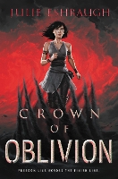 Book Cover for Crown of Oblivion by Julie Eshbaugh