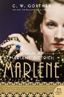 Book Cover for Marlene by C. W. Gortner