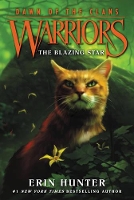 Book Cover for Warriors: Dawn of the Clans #4: The Blazing Star by Erin Hunter