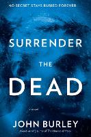 Book Cover for Surrender the Dead by John Burley