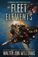 Book Cover for Fleet Elements by Walter Jon Williams