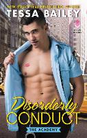 Book Cover for Disorderly Conduct by Tessa Bailey