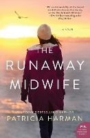 Book Cover for The Runaway Midwife by Patricia Harman