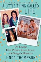 Book Cover for A Little Thing Called Life by Linda Thompson