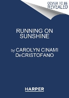 Book Cover for Running on Sunshine by Carolyn DeCristofano