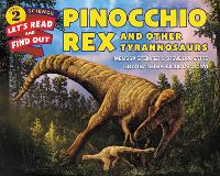 Book Cover for Pinocchio Rex and Other Tyrannosaurs by Melissa Stewart, Steve Brusatte