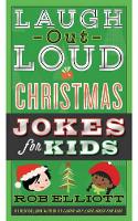 Book Cover for Laugh-Out-Loud Christmas Jokes for Kids by Rob Elliott