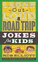 Book Cover for Laugh-Out-Loud Road Trip Jokes for Kids by Rob Elliott