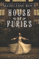 Book Cover for House of Furies by Madeleine Roux