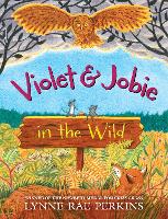 Book Cover for Violet and Jobie in the Wild by Lynne Rae Perkins