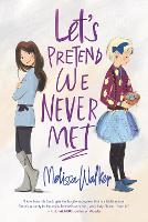 Book Cover for Let's Pretend We Never Met by Melissa Walker