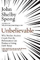 Book Cover for Unbelievable by John Shelby Spong