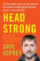 Book Cover for Head Strong by Dave Asprey