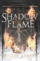 Book Cover for Shadow & Flame by Mindee Arnett