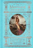 Book Cover for The Mermaid Handbook by Carolyn Turgeon