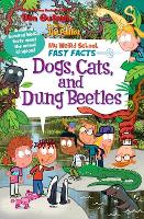 Book Cover for My Weird School Fast Facts: Dogs, Cats, and Dung Beetles by Dan Gutman