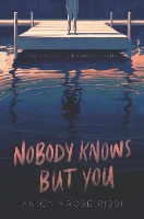 Book Cover for Nobody Knows But You by Anica Mrose Rissi