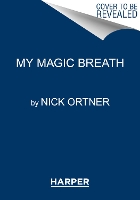 Book Cover for My Magic Breath by Nick Ortner