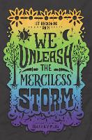 Book Cover for We Unleash the Merciless Storm by Tehlor Kay Mejia