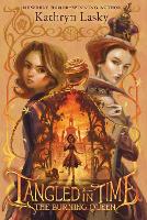 Book Cover for The Burning Queen by Kathryn Lasky