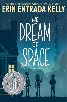 Book Cover for We Dream of Space by Erin Entrada Kelly