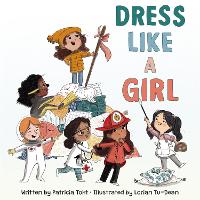 Book Cover for Dress Like a Girl by Patricia Toht