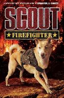 Book Cover for Scout: Firefighter by Jennifer Li Shotz