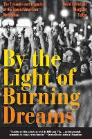 Book Cover for By the Light of Burning Dreams by David Talbot, Margaret Talbot