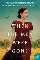 Book Cover for When the Men Were Gone by Marjorie Herrera Lewis