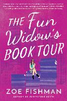 Book Cover for The Fun Widow's Book Tour by Zoe Fishman