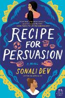 Book Cover for Recipe for Persuasion by Sonali Dev