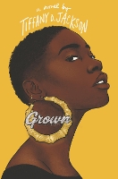 Book Cover for Grown by Tiffany D Jackson