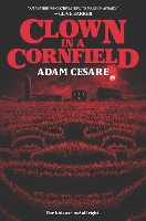 Book Cover for Clown in a Cornfield by Adam Cesare