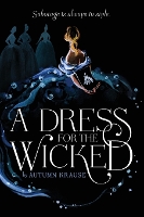 Book Cover for A Dress for the Wicked by Autumn Krause