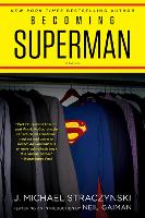 Book Cover for Becoming Superman by J. Michael Straczynski, Neil Gaiman