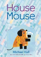 Book Cover for House Mouse by Michael Hall