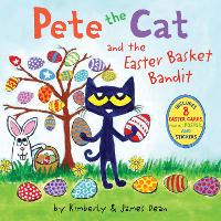 Book Cover for Pete the Cat and the Easter Basket Bandit by James Dean, Kimberly Dean