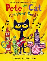 Book Cover for Pete the Cat: Crayons Rock! by James Dean, Kimberly Dean