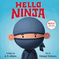 Book Cover for Hello, Ninja by N. D. Wilson
