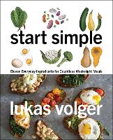 Book Cover for Start Simple by Lukas Volger