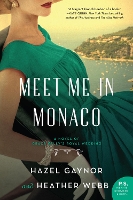 Book Cover for Meet Me in Monaco by Hazel Gaynor, Heather Webb