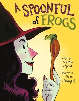 Book Cover for A Spoonful of Frogs by Casey Lyall