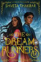 Book Cover for The Dream Runners by Shveta Thakrar