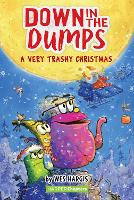 Book Cover for Down in the Dumps #3: A Very Trashy Christmas by Wes Hargis