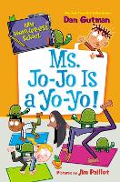 Book Cover for My Weirder-est School #7: Ms. Jo-Jo Is a Yo-Yo! by Dan Gutman