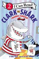 Book Cover for Clark the Shark: Friends Forever by Bruce Hale