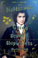 Book Cover for The Nobleman's Guide to Scandal and Shipwrecks by Mackenzi Lee
