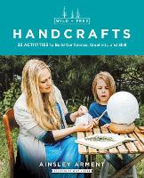 Book Cover for Wild and Free Handcrafts by Ainsley Arment