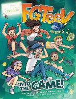 Book Cover for FGTeeV Presents: Into the Game! by FGTeeV